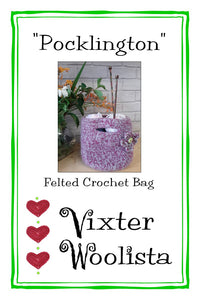 "Pocklington" Easy Crochet Bag (felted)